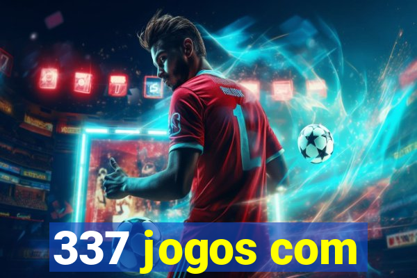 337 jogos com