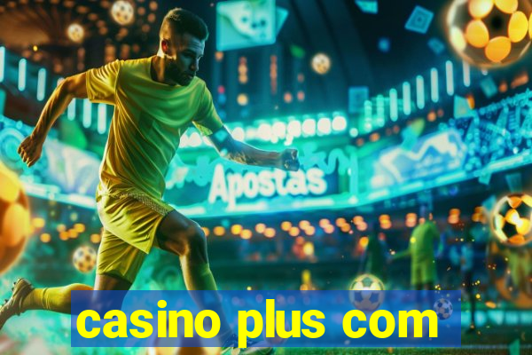 casino plus com