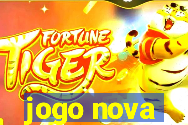 jogo nova