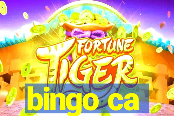 bingo ca