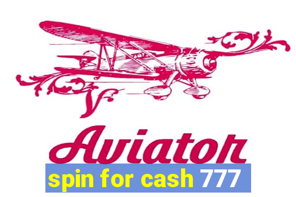 spin for cash 777