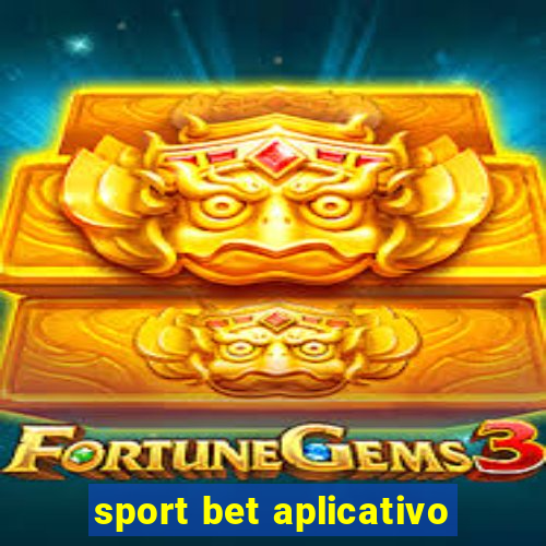 sport bet aplicativo