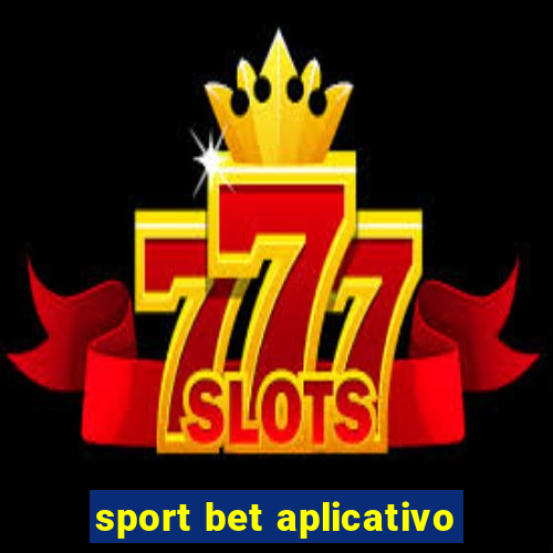 sport bet aplicativo