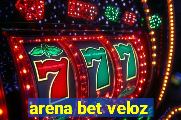 arena bet veloz