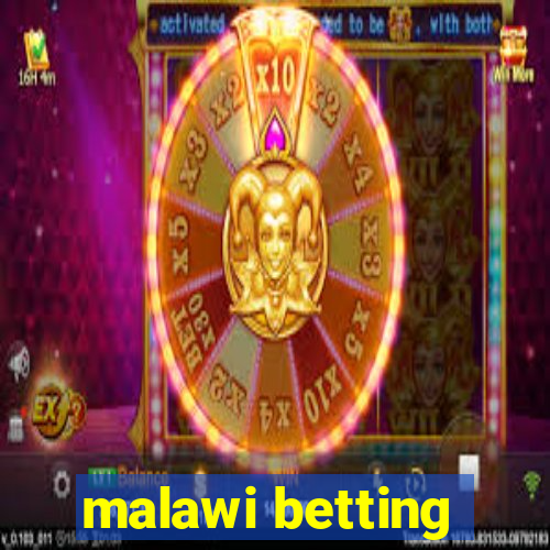 malawi betting