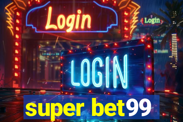 super bet99