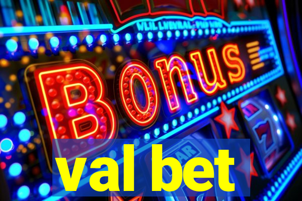 val bet