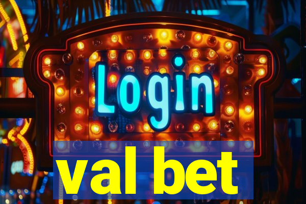 val bet