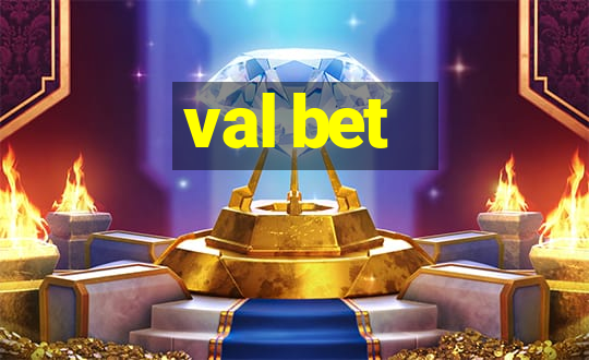 val bet