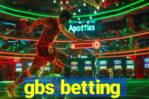 gbs betting