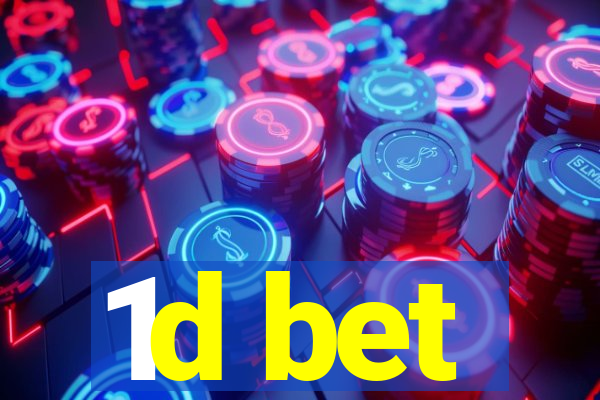 1d bet