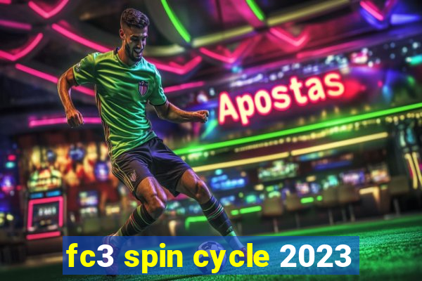 fc3 spin cycle 2023