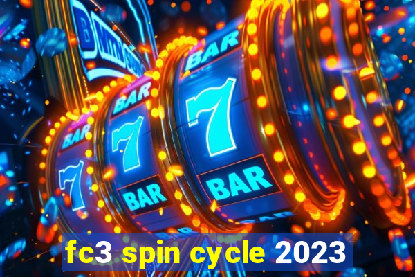 fc3 spin cycle 2023