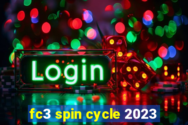 fc3 spin cycle 2023