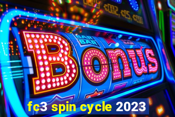 fc3 spin cycle 2023