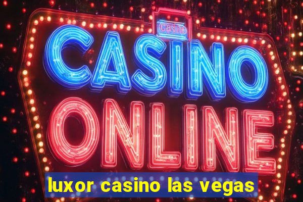 luxor casino las vegas