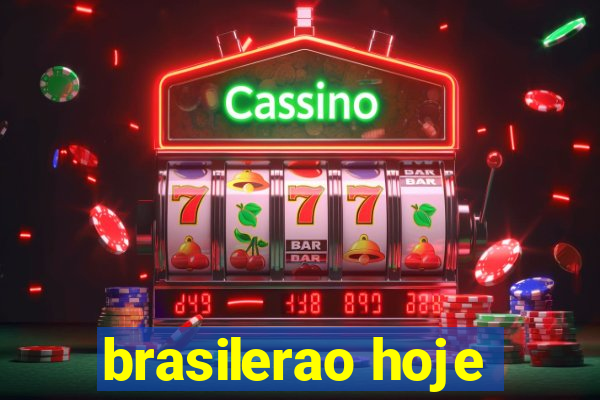 brasilerao hoje