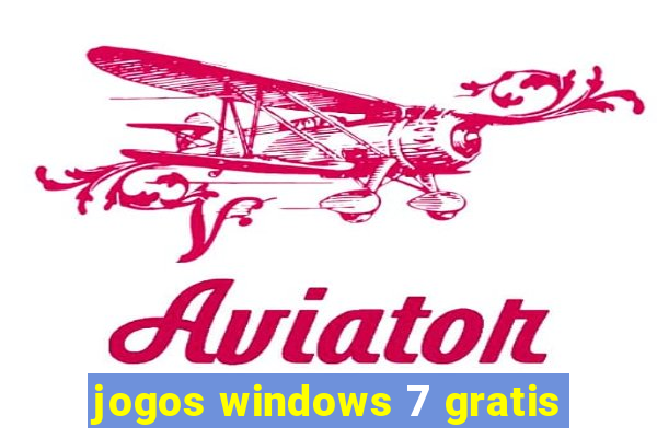 jogos windows 7 gratis