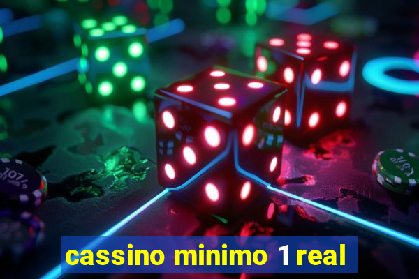 cassino minimo 1 real