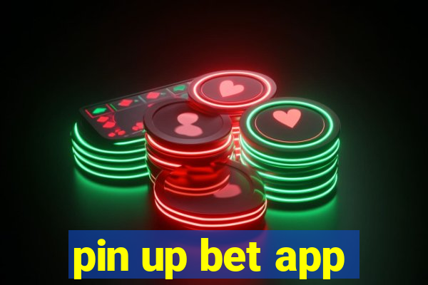 pin up bet app