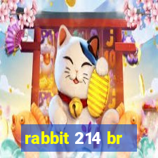 rabbit 214 br