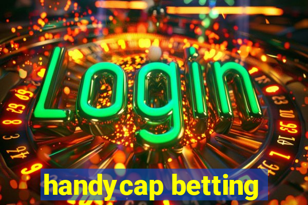 handycap betting