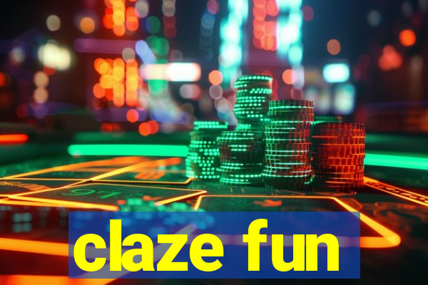 claze fun