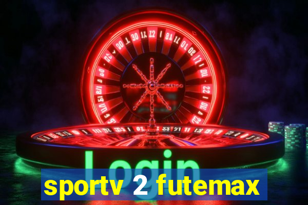 sportv 2 futemax