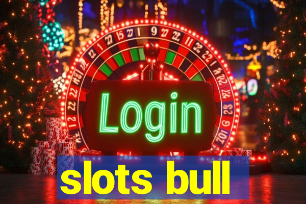 slots bull