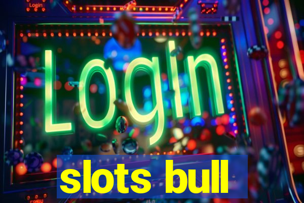 slots bull