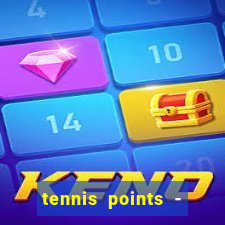 tennis points - big win