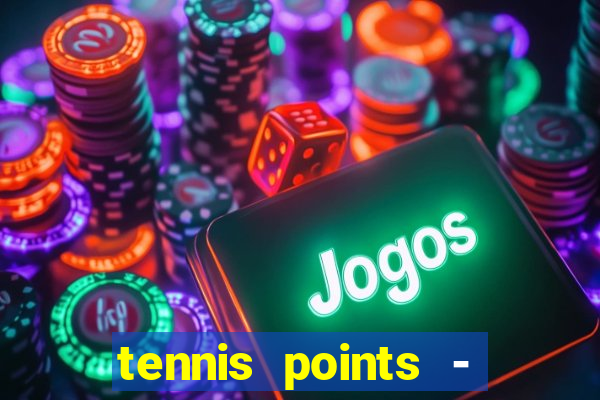 tennis points - big win