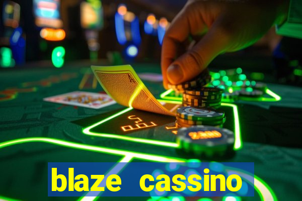 blaze cassino dinheiro online