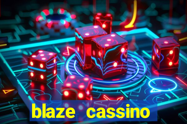 blaze cassino dinheiro online