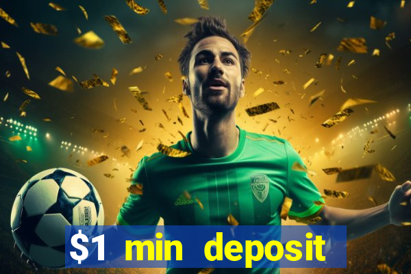 $1 min deposit casino australia