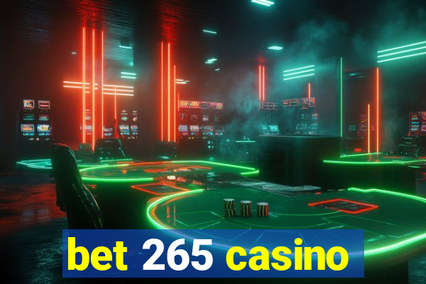 bet 265 casino