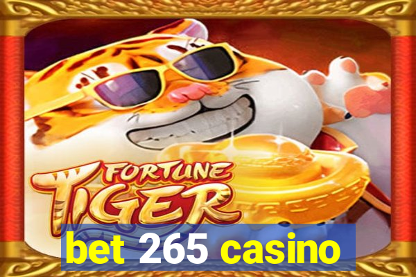 bet 265 casino