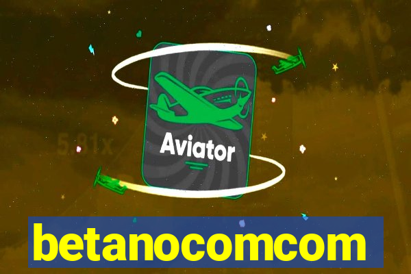 betanocomcom