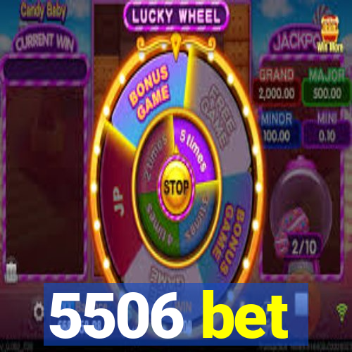 5506 bet