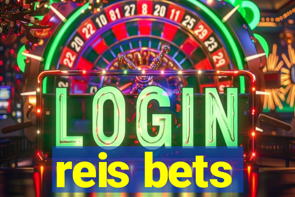 reis bets