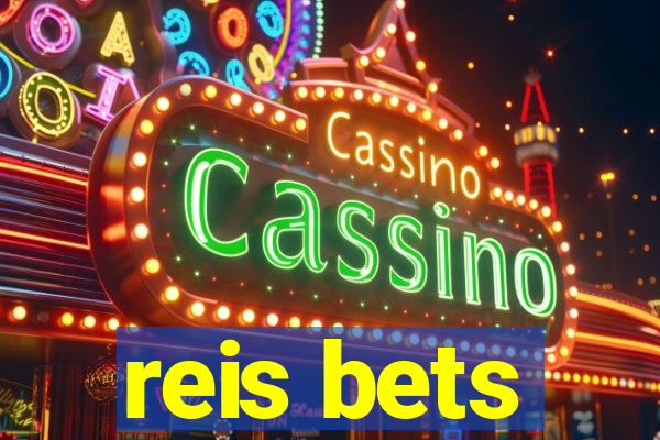 reis bets