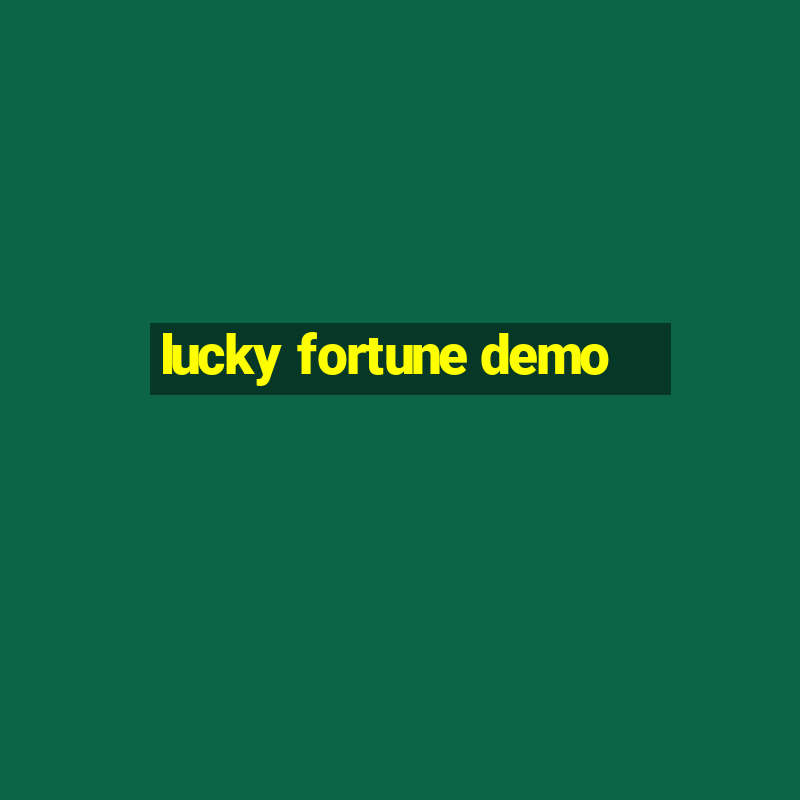 lucky fortune demo