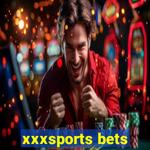 xxxsports bets