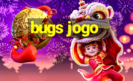 bugs jogo