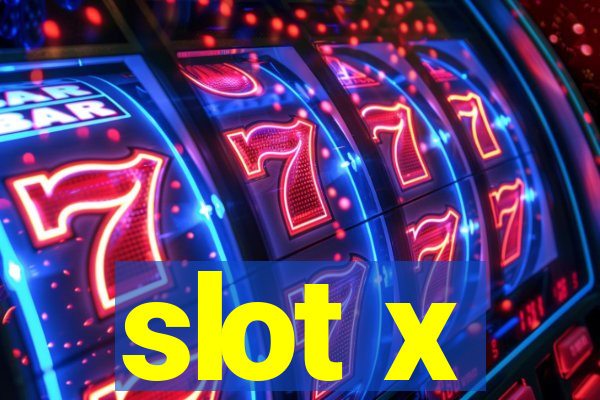 slot x