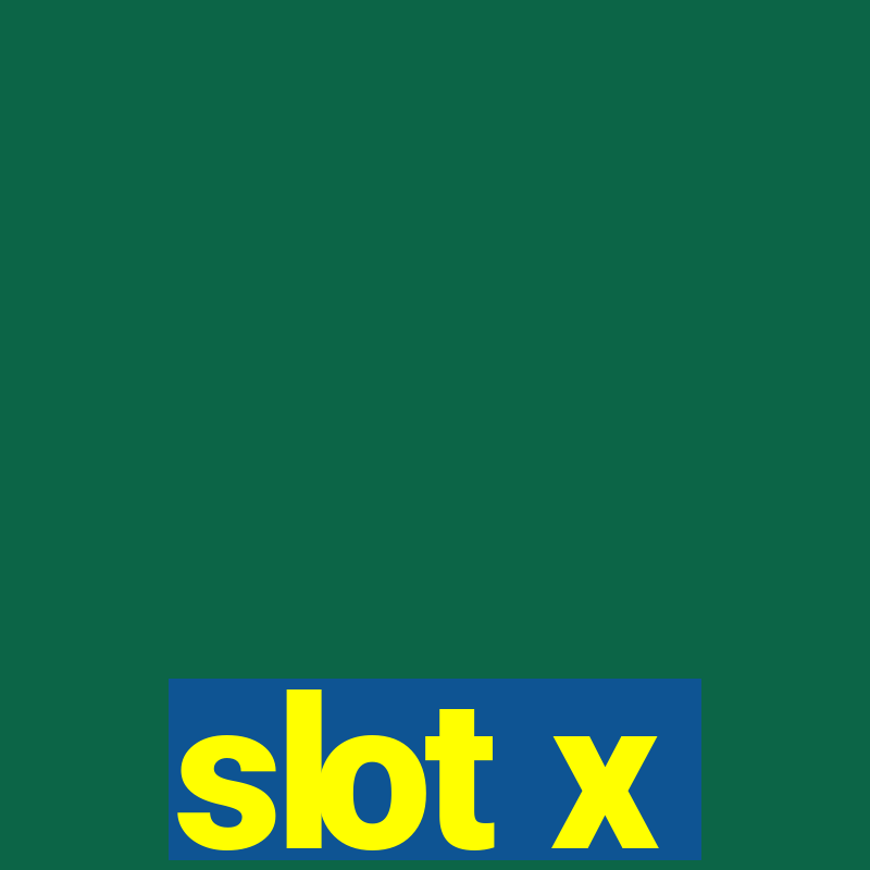 slot x