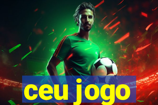 ceu jogo