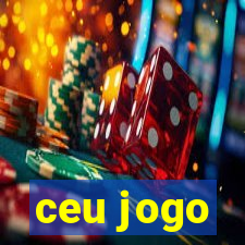 ceu jogo