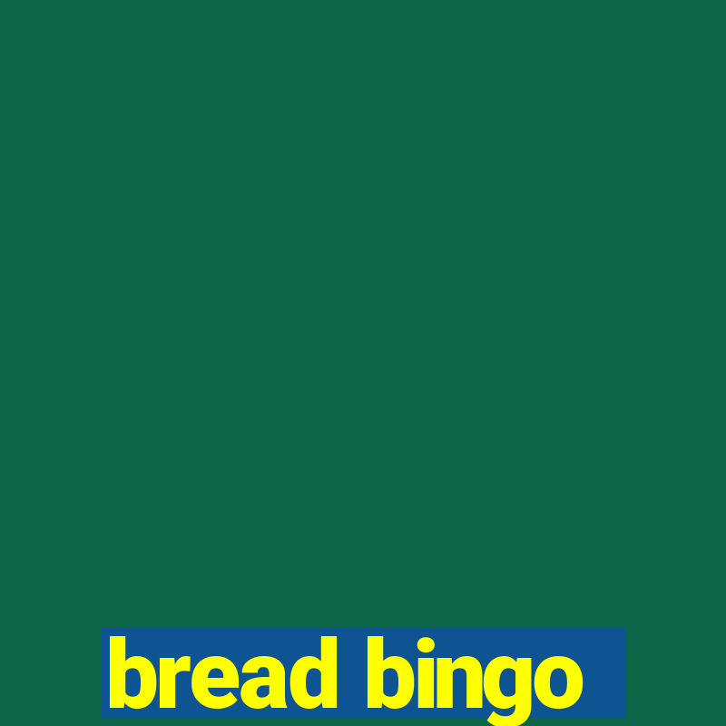 bread bingo