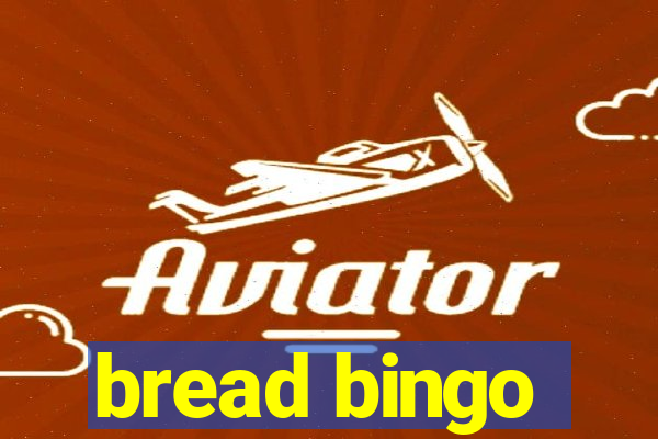 bread bingo